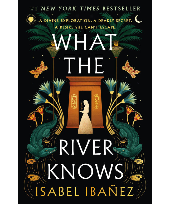 What The River Knows: A Novel