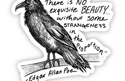 There is no Exquisite Beauty Crow - Edgar Allan Poe Sticker