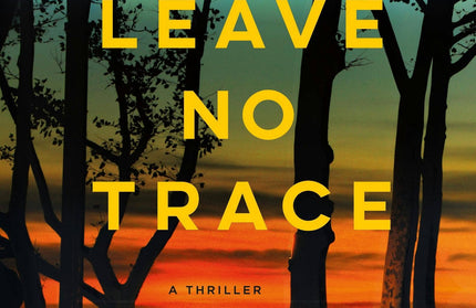 Leave No Trace: A National Parks Thriller