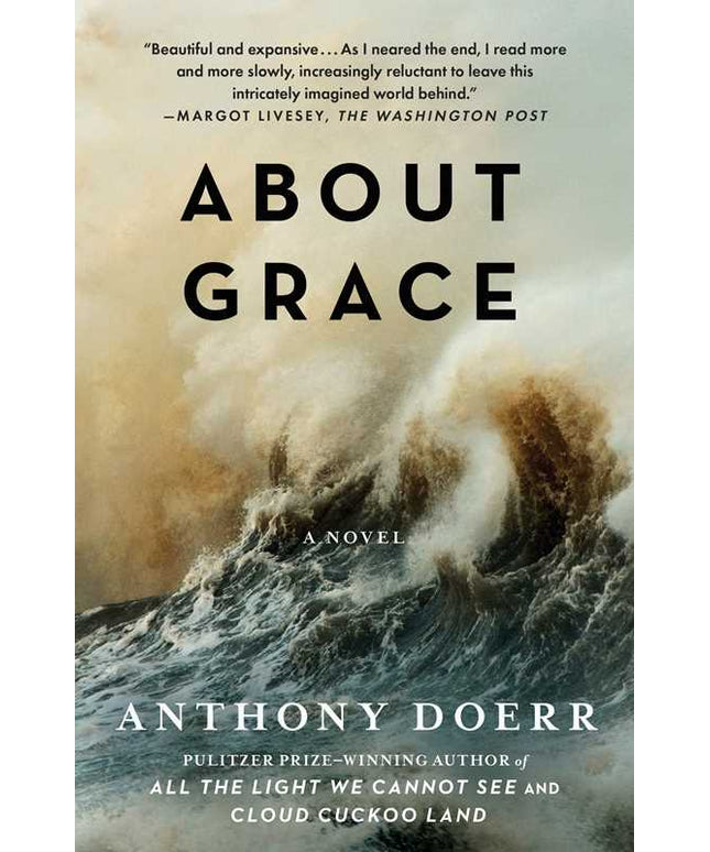 About Grace by Anthony   Doerr: Paperback; 432 pages / English