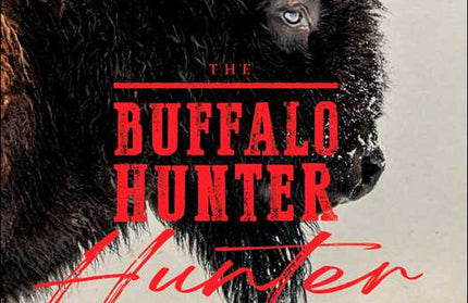 Buffalo Hunter Hunter by Stephen Graham Jones: Hardcover; 448 pages / English