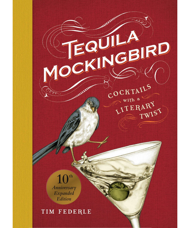 Tequila Mockingbird (10th Anniversary Expanded Edition)