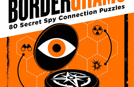 Bordergrams: 80 Secret Spy Connection Puzzles