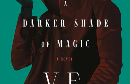 Darker Shade Of Magic, A: A Novel