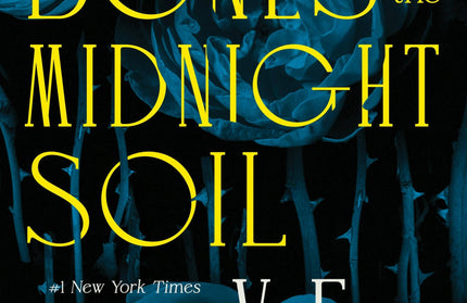 Bury Our Bones In The Midnight Soil