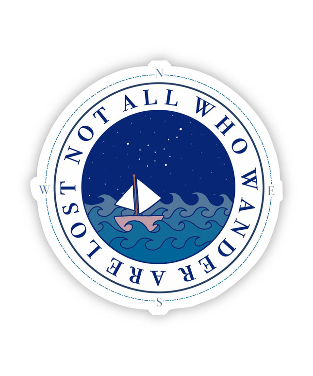 Not All Who Wander Are Lost Sea Sticker