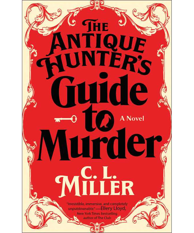 Antique Hunter's Guide to Murder by C.L. Miller: Paperback; 304 pages / English