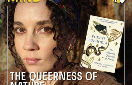Forest Euphoria: The Abounding Queerness of Nature. Hardcovr