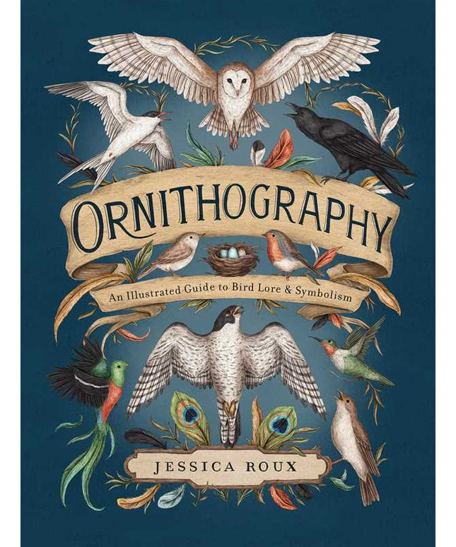 Ornithography by Jessica  Roux: Hardcover; 224 pages / English