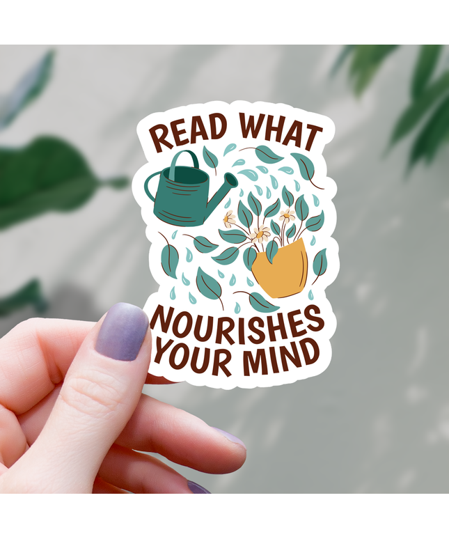 Read What Nourishes your Mind Sticker - 3"