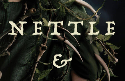 Nettle & Bone:  #1