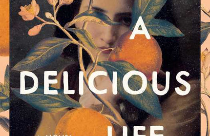 Briefly, A Delicious Life by Nell Stevens: Paperback; 320 pages / English