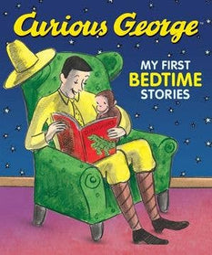 Curious George My First Bedtime Stories : H. A. Rey