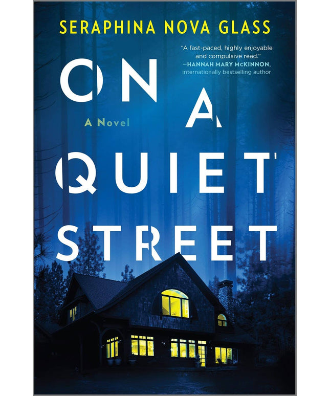 On a Quiet Street : Seraphina Nova Glass