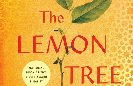 Lemon Tree: An Arab, A Jew, And The Heart Of The Middle East
