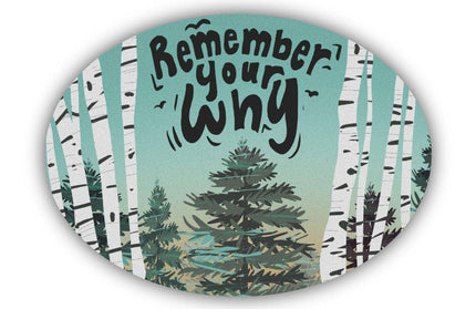 Remember Your Why Positivity Sticker