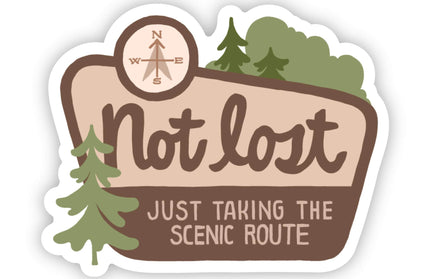 "Not Lost, Just Taking The Scenic Route" Sticker