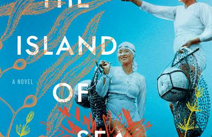 Island of Sea Women by Lisa See: Paperback; 400 pages / English