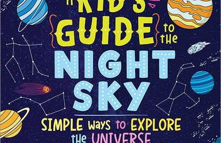Kid's Guide to the Night Sky