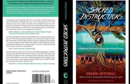 Sacred Instructions: Indigenous Wisdom, by Sherri Mitchell