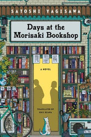 Days at the Morisaki Bookshop : Satoshi Yagisawa