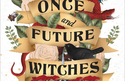 The Once and Future Witches