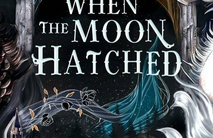 When the Moon Hatched : Sarah A Parker