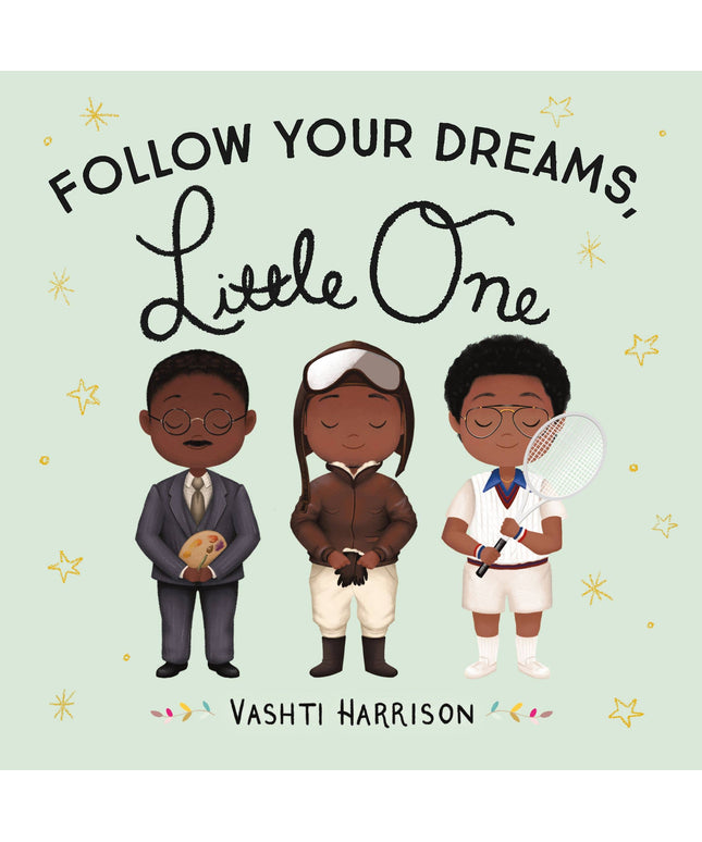 Follow Your Dreams, Little One