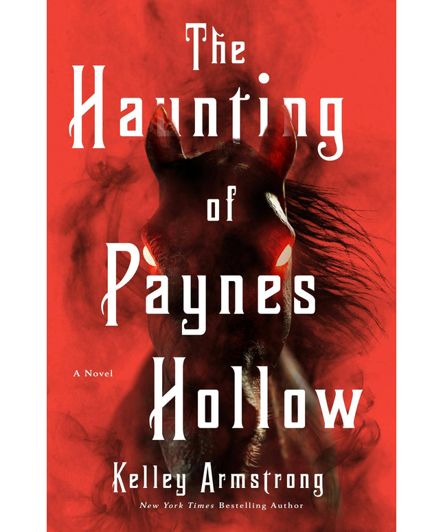 Haunting Of Paynes Hollow A Novel