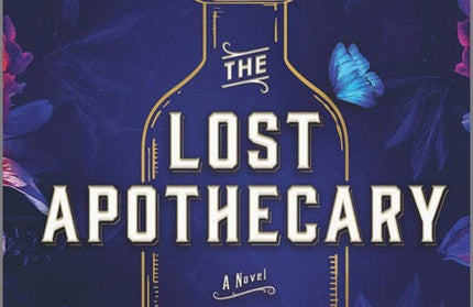 The Lost Apothecary : Penner  Sarah