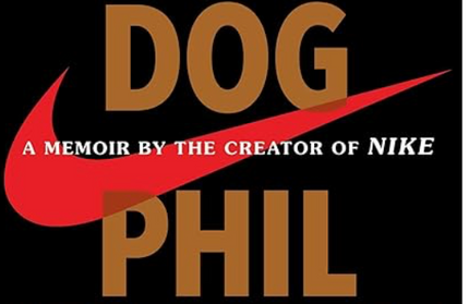 Shoe Dog: a memoir by the creator of Nike