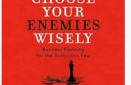 Choose Your Enemies Wisely