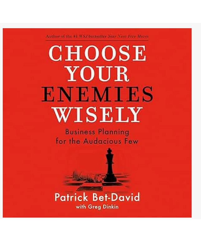 Choose Your Enemies Wisely