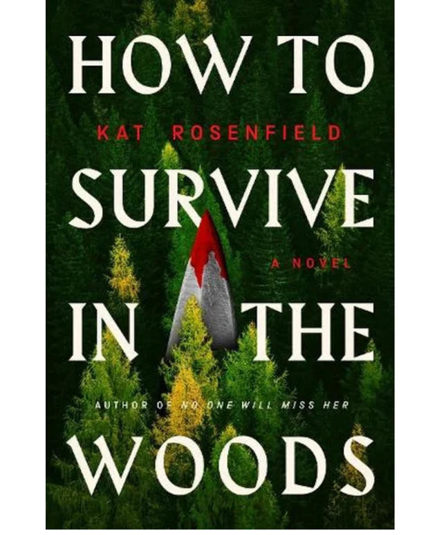 How To Survive in the Woods