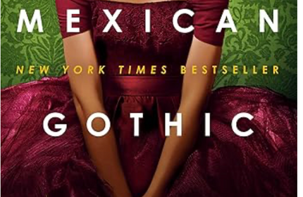 Mexican Gothic