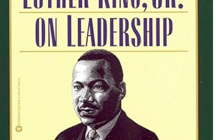Martin Luther King, jr on Leadership