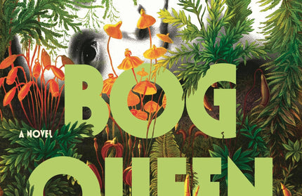 Bog Queen: A Novel
