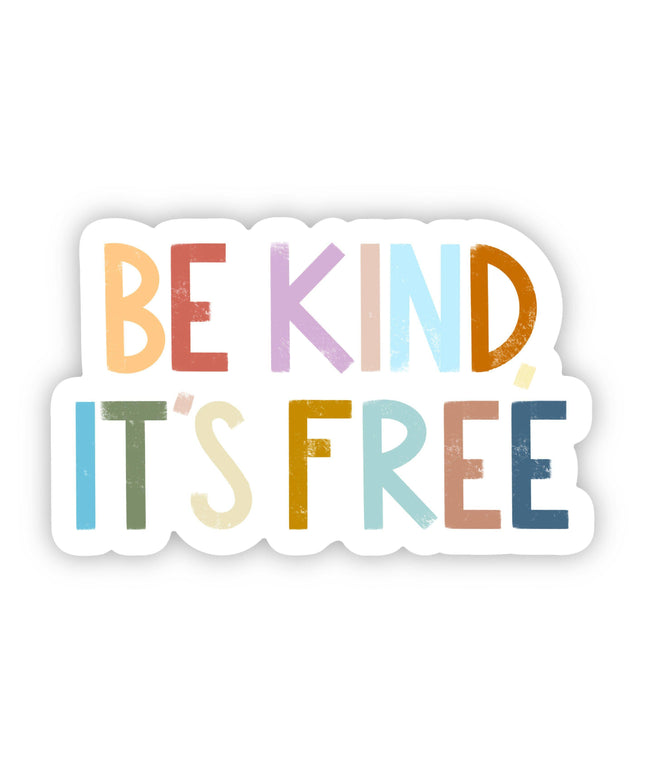 Be Kind, It's Free Positivity Lettering Sticker