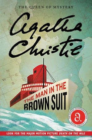 Man in the Brown Suit, The : Agatha Christie