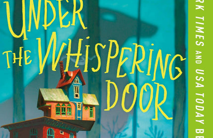 Under The Whispering Door:  #1