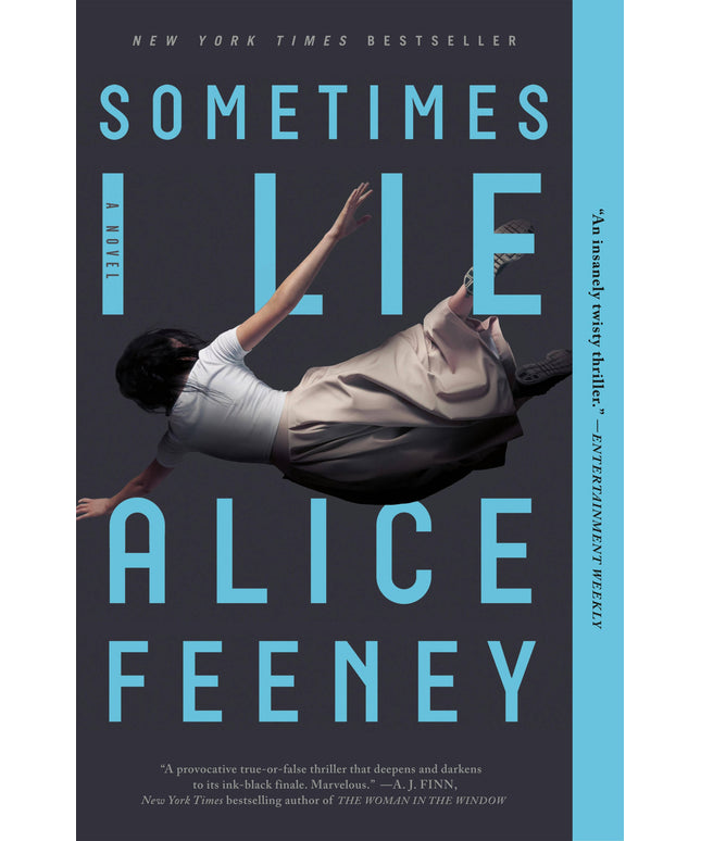 Sometimes I Lie: A Novel