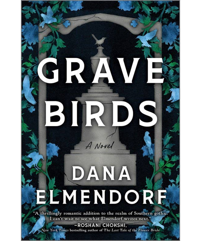 Grave Birds : A Novel : Dana Elmendorf