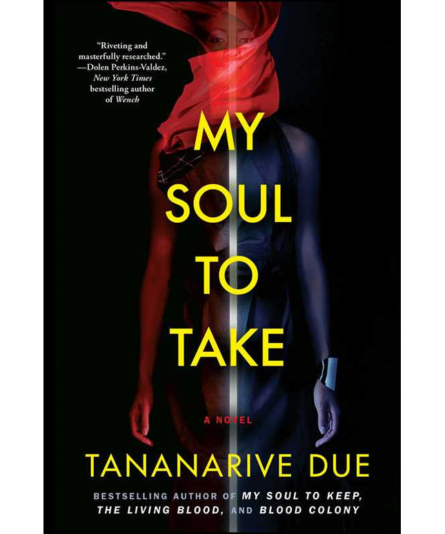 My Soul to Take by Tananarive   Due: Paperback; 432 pages / English
