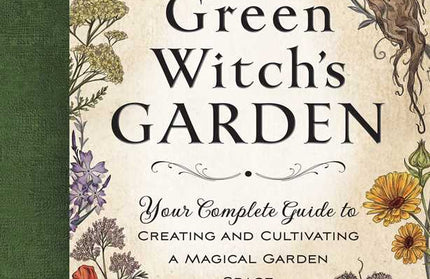 Green Witch's Garden by Arin Murphy-Hiscock: Hardcover; 224 pages / English