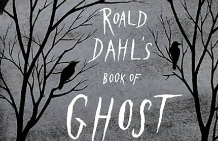 Roald Dahl's Book Of Ghost Stories: