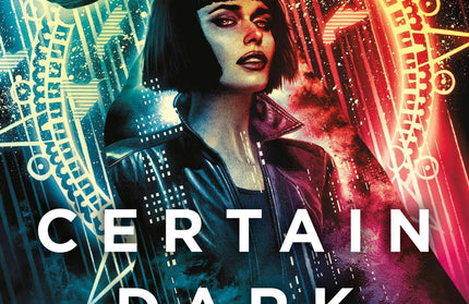 Certain Dark Things: A Novel