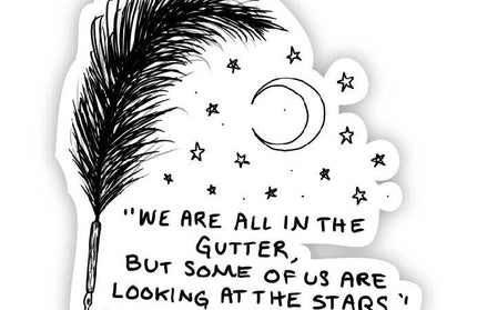 We Are All in The Gutter - Oscar Wilde Sticker