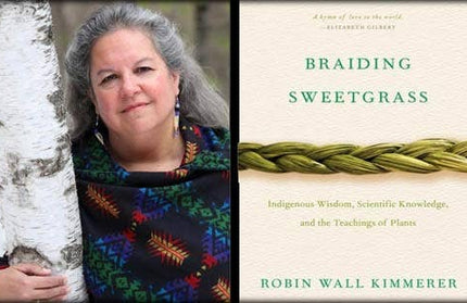 Braiding Sweetgrass Book. By Robin Wall Kimmerer.