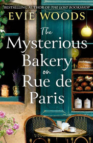 The Mysterious Bakery on Rue de Paris : Evie Woods