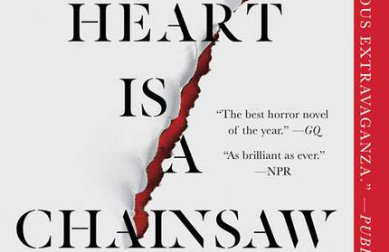 My Heart Is a Chainsaw by Stephen Graham Jones: Paperback; 432 pages / English